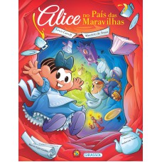 TURMA DA MÔNICA - ALICE NO PAÍS DAS MARAVILHAS