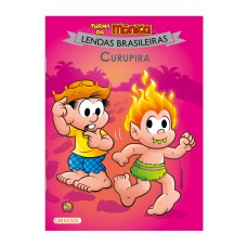 TURMA DA MÔNICA LENDAS BRASILEIRAS - CURUPIRA