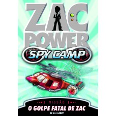 ZAC POWER SPY CAMP - O GOLPE FATAL DE ZAC