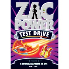 ZAC POWER TEST DRIVE 16 - A CORRIDA ESPACIAL DE ZAC