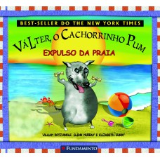 VÁLTER, O CACHORRINHO PUM - EXPULSO DA PRAIA