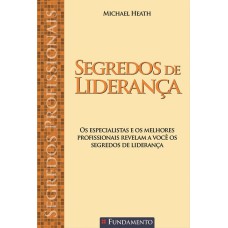 SEGREDOS PROFISSIONAIS - SEGREDOS DE LIDERANÇA