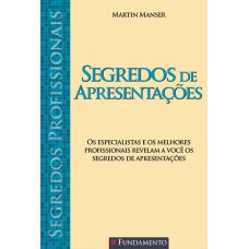 SEGREDOS PROFISSIONAIS - SEGREDOS DE APRESENTAÇÕES