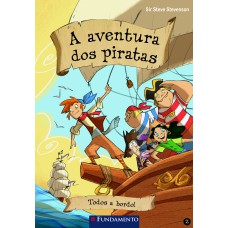 A AVENTURA DOS PIRATAS 02 - TODOS A BORDO!