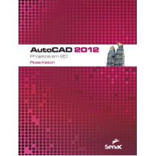 AUTOCAD 2012 - PROJETOS EM 2D - 1