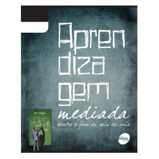 APRENDIZAGEM MEDIADA DENTRO E FORA DA SALA DE AULA - 4ª