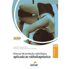 MANUAL DE PROTECAO RADIOLOGICA APLICADA AO RADIODIAGNOSTICO - 4