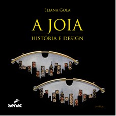 A JÓIA - HISTÓRIA E DESIGN