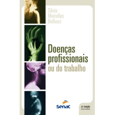 DOENÇAS PROFISSIONAIS OU DO TRABALHO