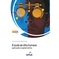 ESTUDO DO OLHO HUMANO APLICADO A OPTOMETRIA