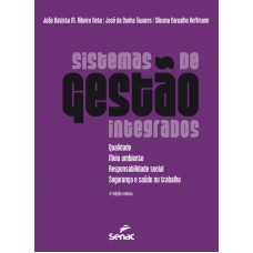 SISTEMAS DE GESTAO INTEGRADOS - QUALIDADE, MEIO AMBIENTE, RESPONSABILIDADE - 4