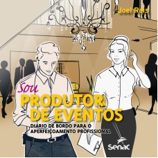 SOU PRODUTOR DE EVENTOS: DIARIO DE BORDO PARA O APERFEICOAMENTO PROFISSIONA - 1