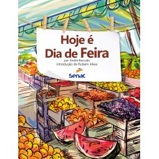 HOJE É DIA DE FEIRA