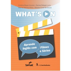 WHATS ON?: APRENDA INGLÊS COM FILMES E SÉRIES