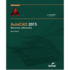 AUTOCAD 2015 -  RECURSOS ADICIONAIS