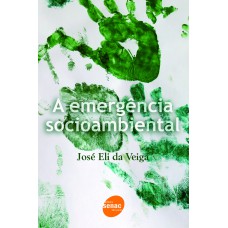 A EMERGÊNCIA SOCIOAMBIENTAL