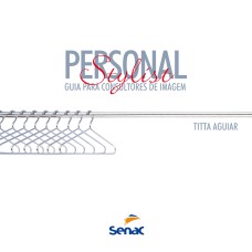 PERSONAL STYLIST: GUIA PARA CONSULTORES DE IMAGEM