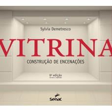 VITRINA: CONSTRUÇÃO DE ENCENAÇÕES