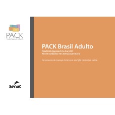 PACK BRASIL ADULTO - FERRAMENTA DE MANEJO CLÍNICO EM ATENÇÃO PRIMARIA A SAÚDE