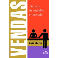 VENDAS: TÉCNICAS DE TRABALHO E MERCADO