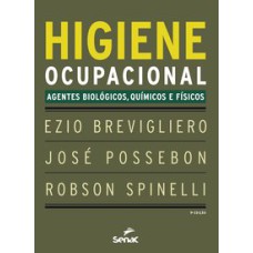 HIGIENE OCUPACIONAL - AGENTES BIOLÓGICOS QUÍMICOS E FÍSICOS