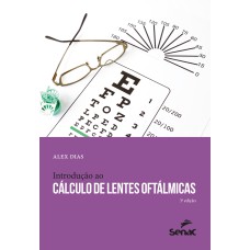 INTRODUÇÃO AO CÁLCULO DE LENTES OFTÁLMICAS