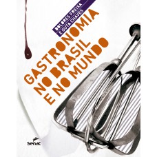 GASTRONOMIA NO BRASIL E NO MUNDO