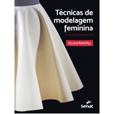 TÉCNICAS DE MODELAGEM FEMININA