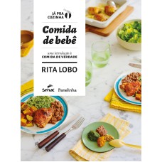 COMIDA DE BEBÊ: UMA INTRODUÇÃO A COMIDA DE VERDADE