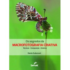 OS SEGREDOS DA MACROFOTOGRAFIA