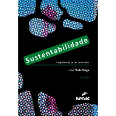 SUSTENTABILIDADE - A LEGITIMAÇÃO DE UM NOVO VALOR