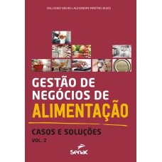 GESTÃO DE NEGÓCIOS DE ALIMENTAÇÃO VOL. 2