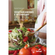 VEGETARIANISMO E VEGANISMO EM NUTRIÇÃO MATERNO-INFANTIL