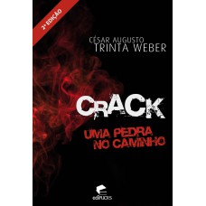 CRACK - UMA PEDRA NO CAMINHO