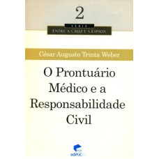 PRONTUARIO MEDICO E A RESPONSABILIDADE CIVIL, O