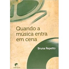 QUANDO A MUSICA ENTRA EM CENA - 1