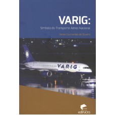 VARIG: ETERNA PIONEIRA