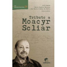 TRIBUTO A MOACYR SCLIAR