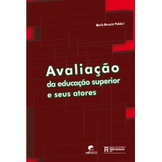 AVALIAÇÃO DA EDUCAÇÃO SUPERIOR E SEUS ATORES