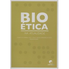 BIOETICA NA ATUALIDADE