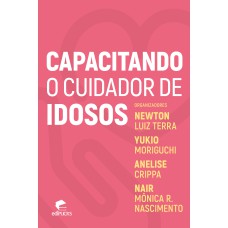 CAPACITANDO O CUIDADOR DE IDOSOS