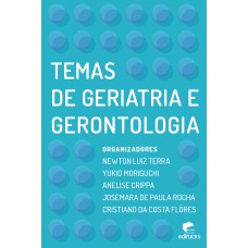 TEMAS DE GERIATRIA E GERONTOLOGIA PREVENTIVAS