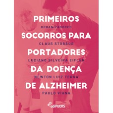 PRIMEIROS SOCORROS PARA PORTADORES DA DOENÇA DE ALZHEIMER