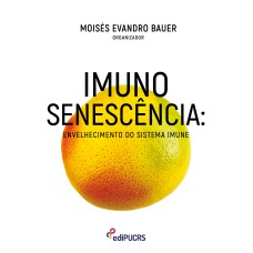 IMUNOSSENESCÊNCIA - ENVELHECIMENTO DO SISTEMA IMUNE