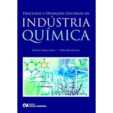 PROCESSOS E OPERACOES UNITARIAS DA INDUSTRIA QUIMICA - 1