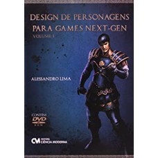 DESIGN DE PERSONAGENS PARA GAMES NEXT-GEN - VOLUME 1 - 1