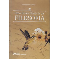 UMA BREVE HISTORIA DA FILOSOFIA - 1ª