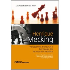 HENRIQUE MECKING - VENCEDOR DOS INTERZONAIS  E PARTICIPANTE DOS TORNEIOS DE - 1