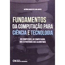 FUNDAMENTOS DA COMPUTACAO PARA CIENCIA E TECNOLOGIA - 1