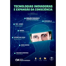 TECNOLOGIAS INOVADORAS E EXPANSÃO DA CONSCIÊNCIA